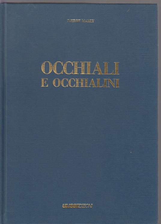 Occhiali E Occhialini - Pierre Marty - copertina