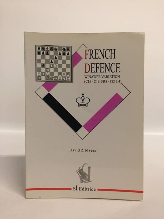 French Defence. Winawer Variation (C15-C19; FR8-FR13.4) - copertina