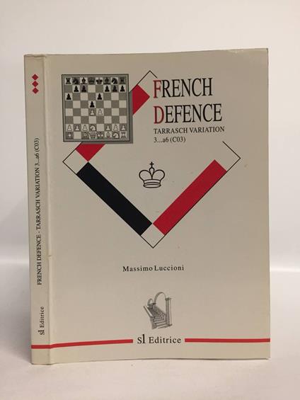 French Defence. Tarrasch Variation 3... a6 (C03) - Massimo Lucchini - copertina