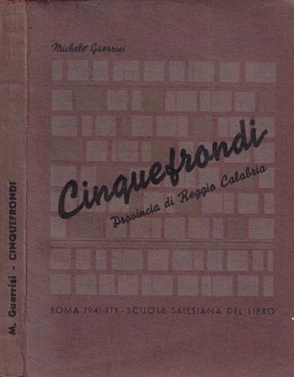 Cinquefrondi, prov. di Reggio Calabria - Michele Guerrisi - copertina