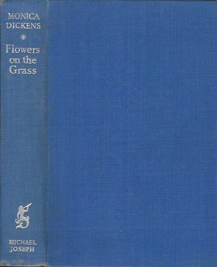 Flowers on the Grass - Monica Dickens - copertina