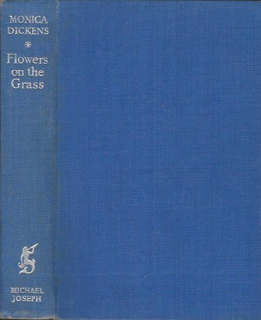 Flowers on the Grass - Monica Dickens - copertina