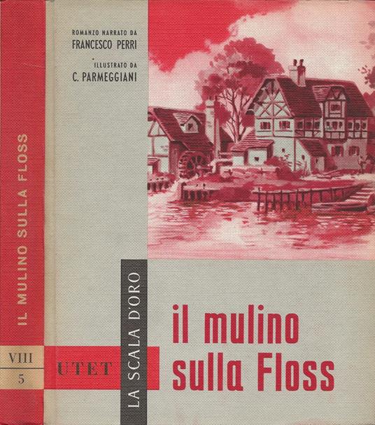 Il mulino sulla Floss - George Eliot - copertina