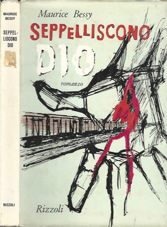 Seppelliscono Dio - Maurice Bessy - copertina