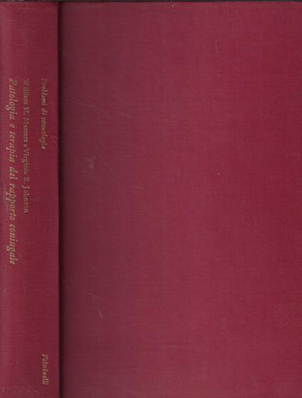 Patologia e terapia del rapporto coniugale - William H. Masters - copertina