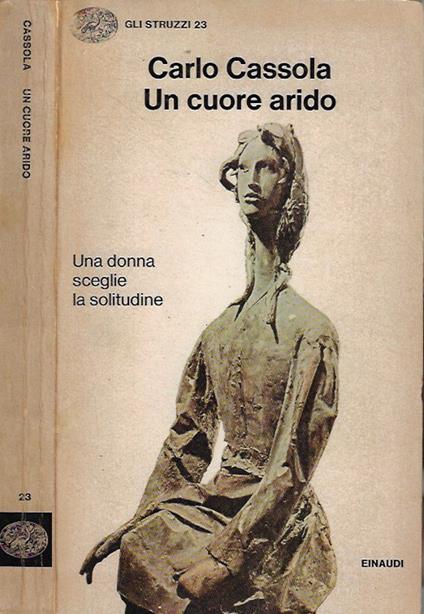 Un cuore arido - Carlo Cassola - copertina