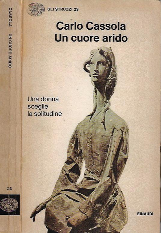Un cuore arido - Carlo Cassola - copertina