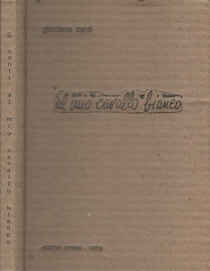Al mio cavallo bianco - copertina