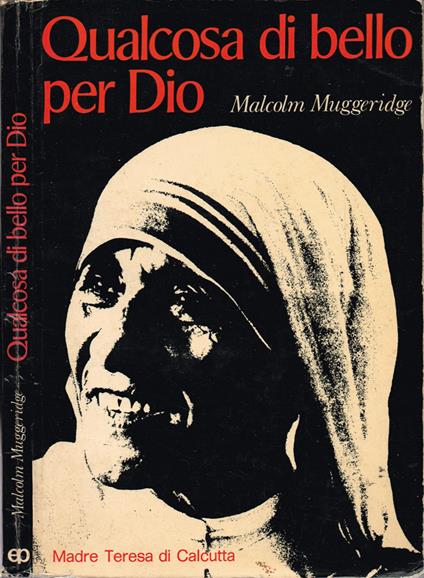 Qualcosa di bello per Dio - Malcolm Muggeridge - copertina