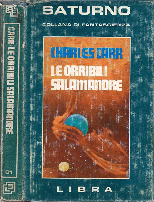 Le orribili salamandre - Charles Carr - copertina