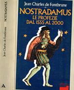Nostradamus. Le profezie dal 1555 al 2000