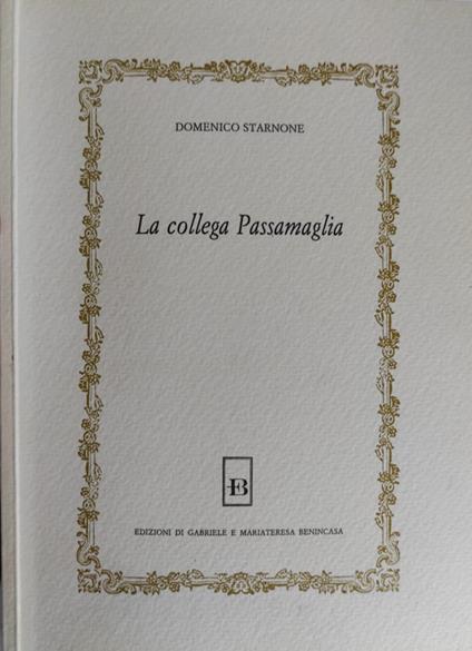 La collega Passamaglia - Domenico Starnone - copertina
