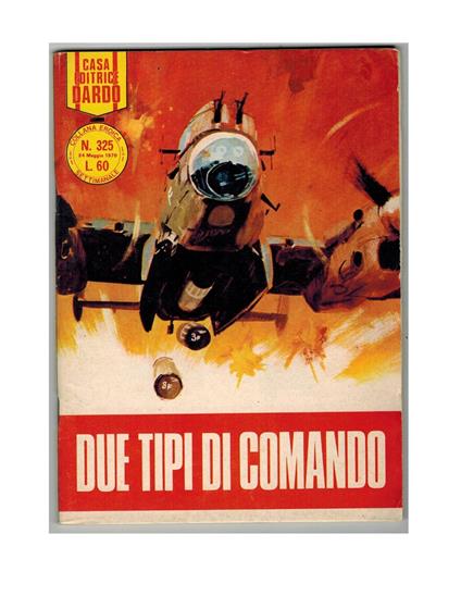 Collana Eroica 325 Due Tipi di Comando Dardo 1970 - copertina