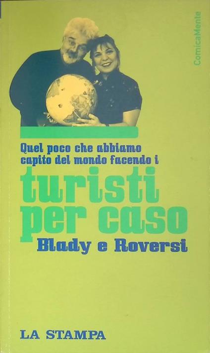 Quel poco che abbiamo capito del mondo facendo i turisti per caso - copertina