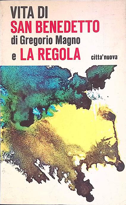 Vita di San Benedetto e la Regola - Gregorio Magini - copertina