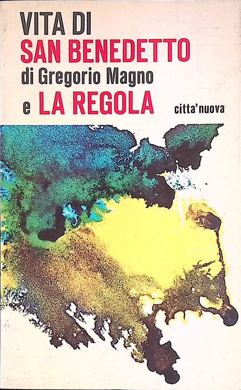 Vita di San Benedetto e la Regola - Gregorio Magini - copertina