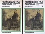 Francesco Faà di Bruno. Scienziato e prete Vol. I-II