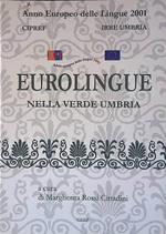 Eurolingue nella verde Umbria. Seminario e giornate di studio. Itinerario storico-artistico ambientale plurilingue