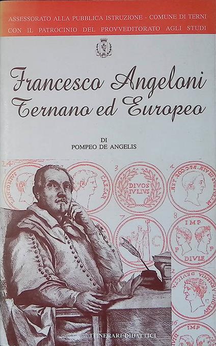 Francesco Angeloni ternano ed europeo - Pompeo De Angelis - copertina