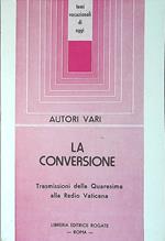 La conversione. Trasmissioni della Quaresima alla Radio Vaticana