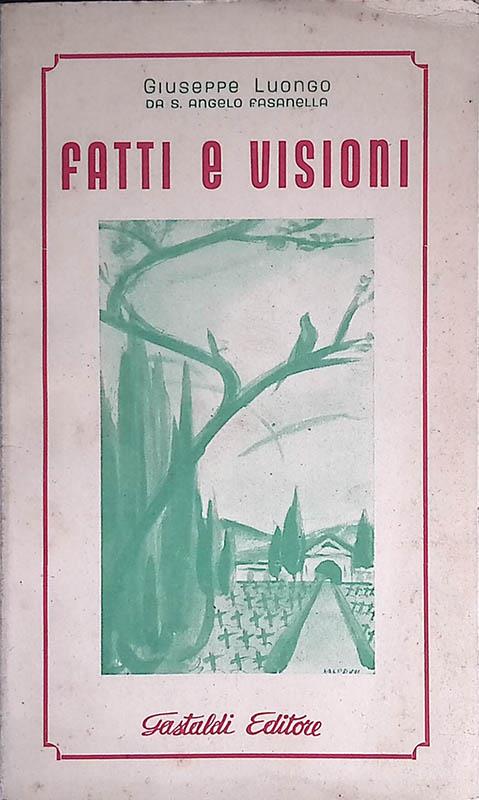 Fatti e Visioni. Liriche - Giuseppe Luongo - copertina