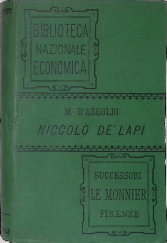 Niccolò de' Lapi. Ovvero I Palleschi e i Piagnoni - Massimo D'Azeglio - copertina