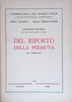 Commentario del Codice Civile. Del Riporto della Permuta Art. 1548-1555