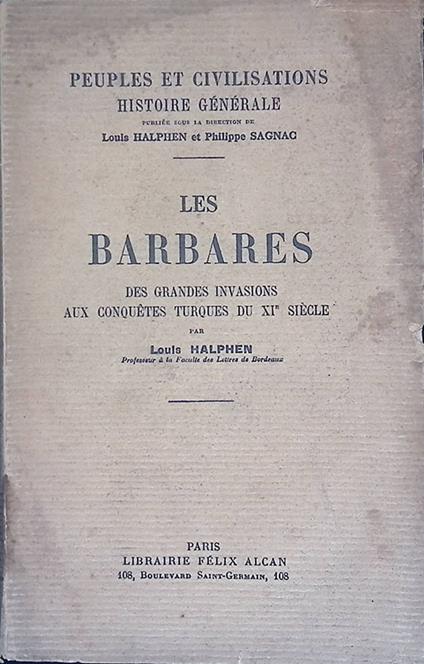 Les Barbares. Des grandes invasions aux conquètes Turques du XI siècle - copertina