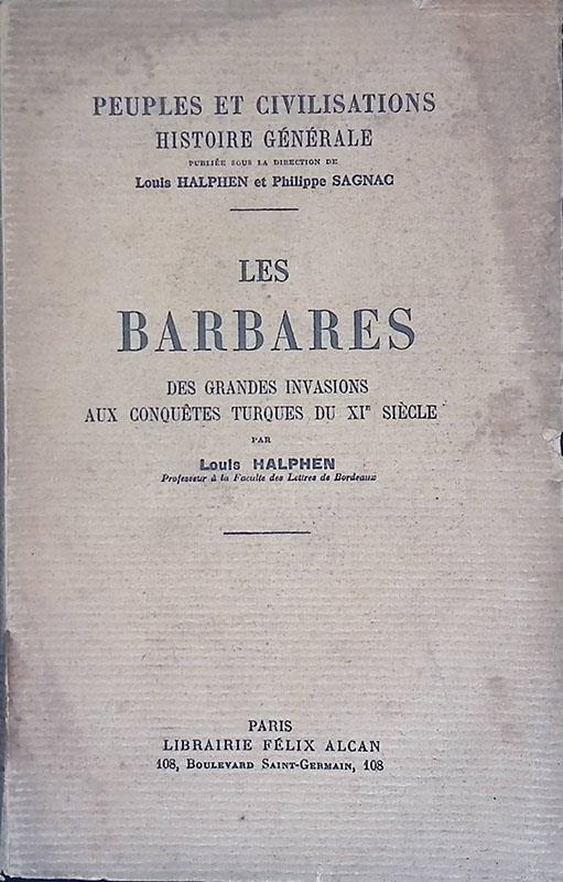 Les Barbares. Des grandes invasions aux conquètes Turques du XI siècle - copertina