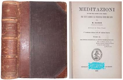 Meditazioni ad uso del clero e dei fedeli per tutti i giorni e le pricipali feste dell'anno - Tomo II - copertina