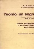 L’uomo, un segno. Rivista di filosofia e cultura diretta da Carlo Sini. Freud Heidegger e l’interpretazione dell’origine - copertina