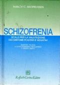 Schizofrenia. Scale per la valutazione dei sintomi positivi e negativi