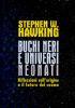 Buchi Neri E Universi Neonati - Stephen Hawking - copertina