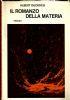 Il romanzo della materia - Cibernetica e Universo - Albert Ducrocq - copertina