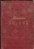 La Suisse et les parties limitrophes de l’Italie, de la Savoie et du Tyrol - Manuel du voyageur par K. Baedeker - copertina
