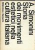 Storia dei movimenti estetici nella cultura italiana - Augusto Simonini - copertina
