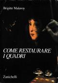 Come restaurare i quadri - Brigitte Malavoy - copertina