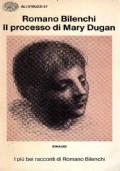 Il PROCESSO DI MARY DUGAN e altri racconti - Romano Bilenchi - copertina
