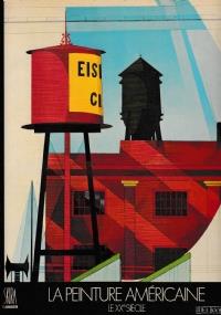 La peinture Américaine. Le XX siècle - Barbara Rose - copertina