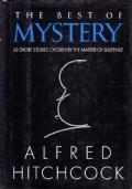 the best of mistery. 63 short stories chosen by the master of suspense - Alfred Hitchcock - copertina