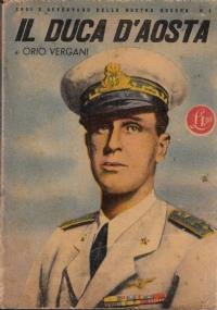 Il Duca D’Aosta - Orio Vergani - copertina