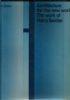 Architecture for the new world. The work of Harry Seidler - Peter Blake - copertina