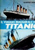 Il viaggio inaugurale del Titanic