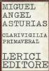 Clarivigilia Primaveral - Miguel Angel Asturias - copertina