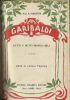 Il Risorgimento Nazionale (1815-1878) - Vita di Garibaldi vol.1 & 2 - Fatti e detti memorabili della vita di Giuseppe Garibaldi - copertina
