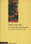 La tragedia necessaria. Da Caporetto all’Otto settembre - Mario Isnenghi - copertina
