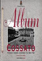 Album Cossato. Paesaggi, persone, avvenimenti tra ’800 e ’900