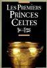 Les premiers princes Celtes - copertina