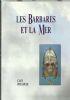 Les Barbares et la Mer. Les migrations des peuples du nord-ouest de l’Europe du V au X siécle - copertina