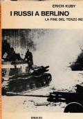 I russi a Berlino - La fine del terzo reich - Erich Kuby - copertina